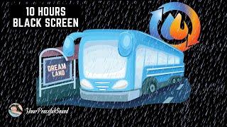 BUS Travel Sound with RAIN & AIRCON Sounds | Interior BUS Ambience - 10H White Noise Black Screen