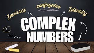 Complex Numbers | Identity | Inverse | Conjugates of Complex Numbers #complexnumbers #conjugate