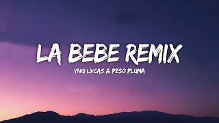 Yng Lvcas & Peso Pluma - La Bebe Remix