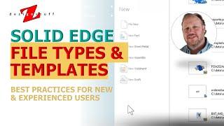 10. Mastering File Types and Templates in Solid Edge