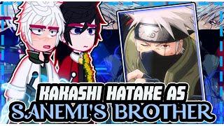 |[Hashira reacting to KAKASHI HATAKE AS SANEMI'S BROTHER]| \\/// ◆Bielly - Inagaki◆