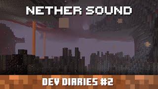 Dev Diaries #2: Nether Sound