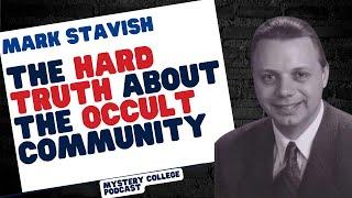 Mark Stavish: Selfishness is KILLING the Occult Community and Here's Why