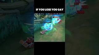 IF YOU LOSE YOU GAY | MOBILE LEGEND #mobilelegends #mlbb #mobilelegendsbangbang