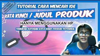 Cara Mencari Kata Kunci / Judul Prorduk yang paling banyak dicari | Tutorial Hamsan Newbie