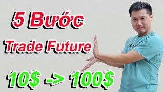 5 Bước Trade Future Từ 10$ Lên 100$ Trên Sàn Binance | CHN Coin