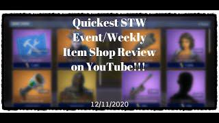 Quickest STW Event & Weekly Item Shop Run Down on YouTube! 12-11-2020