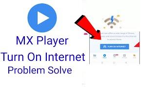 mx player par turn on internet problem - mx player internet problem