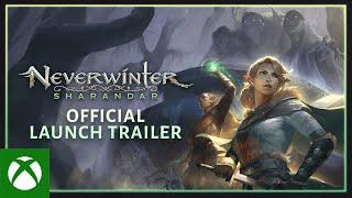 Neverwinter: Sharandar Official Launch Trailer