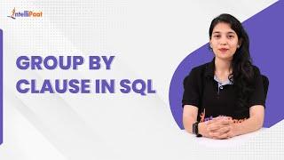 SQL Group By Clause | SQL Commands | SQL Tutorial For Beginners | Intellipaat