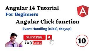 Angular 14 Tutorial For Beginners, Click function in Angular, Event Handling in Angular Testycodeiz