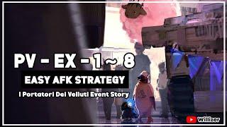 PV-EX-1 to PV-EX-8 | Easy AFK Strategy【Arknights】