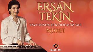 Ersan Tekin | Misket | Tavernada Düğünümüz Var