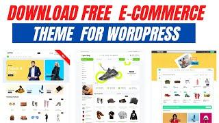 Best Free Ecommerce Theme For WordPress 2022 | Download WordPress Ecommerce Theme 2022 Free