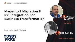 Magento 2 Migration & P21 Integration For Business Transformation