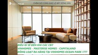 Chia Sẻ Thực Tế Về Các Tòa Chung Cư Đang Có Và Sắp Có Tại Vinhomes Ocean Park 1 Nửa Cuối 2024