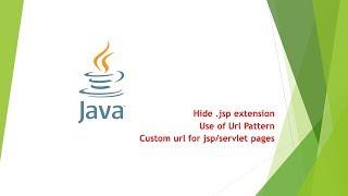 Hide .jsp extension | Custom url for servlet/jsp pages