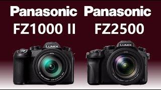 Panasonic LUMIX FZ1000 II vs Panasonic LUMIX FZ2500 / FZ2000