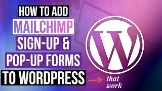 How to Create a Mailchimp Signup and Popup Form & Add it to Wordpress (COMPLETE TUTORIAL)