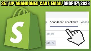 How To Set Up Abandoned Cart Email Shopify 2024