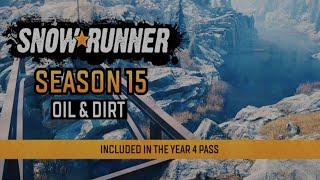 SNOWRUNNER/Последние Новости по 15 сезону/Season 15: Oil & Dirt