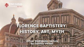 Florence Baptistery: History, Art, Myth