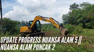 Update Progress Nuansa Alam 5 || Nuansa Alam Puncak 2 || Lokasi strategis di Jalur Puncak 2 