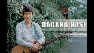 DAGANG NASI - AA RAKA SIDAN (official music video)