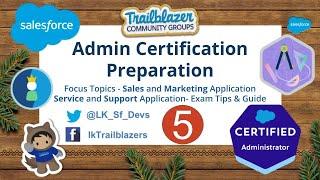 Salesforce Admin Certification Preparation - Sales Cloud, Marketing and Service Cloud Applications