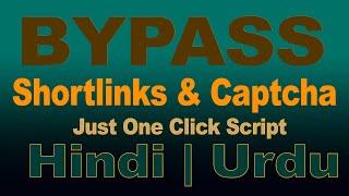 How Shortlink Bypass Script | Automatic Completed All Shortlinks Script | ByPass Short URL Captcha