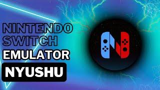 Nyushu | Nintendo Switch Emulator Setup Guide | Gameplay | Tutorial