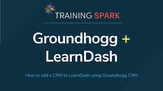 How to add a CRM to LearnDash using Groundhogg CRM