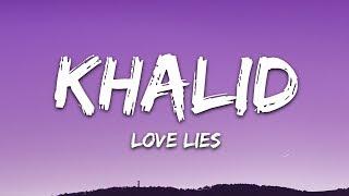 Khalid & Normani - Love Lies (Lyrics)