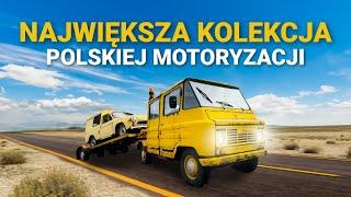 NAJWIĘKSZA KOLEKCJA POLSKIEJ MOTORYZACJI