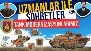 TANK MODERNİZASYONLARI M60 , LEOPARD 2 VE ROKETSAN MZK KULE ÇÖZÜMÜ | UZMANLAR İLE SOHBETLER #95