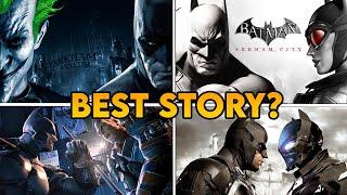 Which Arkham Game has the BEST Story?