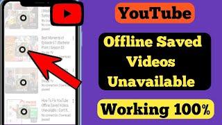How To Fix YouTube Offline Saved Videos Unavailable (2023)l Can't find download youtube problem