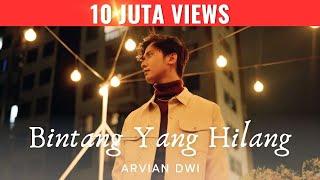 Arvian Dwi - Bintang Yang Hilang (Official Music Video)