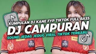 DJ CAMPURAN VIRAL TIK TOK 2024 JEDAG JEDUG FULL BASS TERBARU