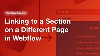 Linking to a Section on a Different Page in Webflow