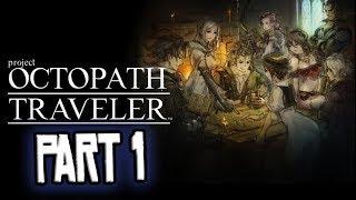 Project Octopath Traveler: Walkthrough Part 1 Olberic The Lone Swordsmen (Nintendo Switch)