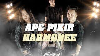 Ape Pikir_Harmonee (Official Video)