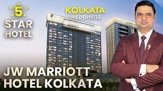 JW Marriott Hotel Kolkata | Celebrate Your Dream Wedding In A 5-Star Hotel | Best Hotels in Kolkata