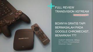 Full Review Transvision Xstream | Android TV Box 4K Ultra HD Google Certified, Worthed Kah ?