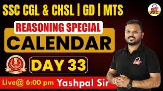Reasoning Special | CALENDAR | For SSC CGL/CHSL/GD/MTS Exams | DAY 33 | By Yashpal Sir @ssckdlive