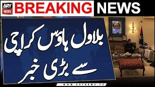 Big News From Bilawal House Karachi | Inside Detail