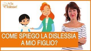 Dislessia: come spiegarla ai bambini