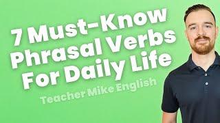 7 Must-Know Phrasal Verbs for Daily Life
