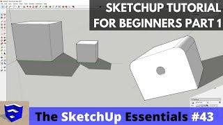 SketchUp Tutorial for Beginners - Part 1 - Basic Functions