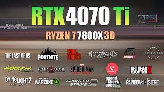 RTX 4070 Ti + Ryzen 7 7800X3D : Test in 16 Games - RTX 4070Ti Gaming